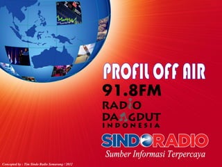 Concepted by : Tim Sindo Radio Semarang / 2012
 