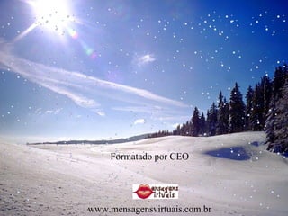 Formatado por CEO www.mensagensvirtuais.com.br 