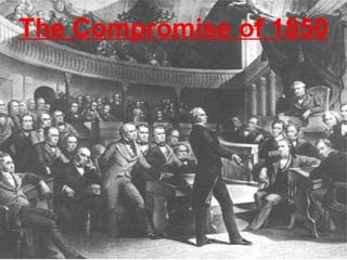 The Compromise of 1850 