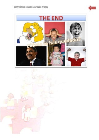 COMPROMISO CON LOS GRUPOS DE INTERES 43
 
