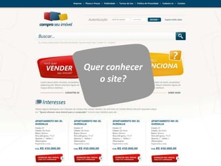 Quer conhecer
   o site?
 