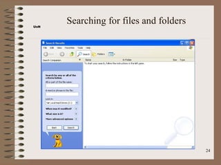 UoN
      Searching for files and folders




                                        24
 