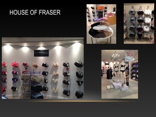 HOUSE OF FRASER 
 