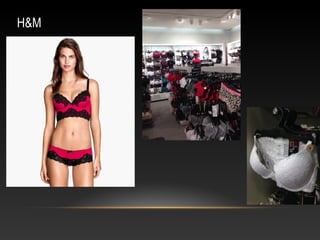 H&M 
 