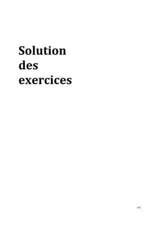 185
Solution
des
exercices
 