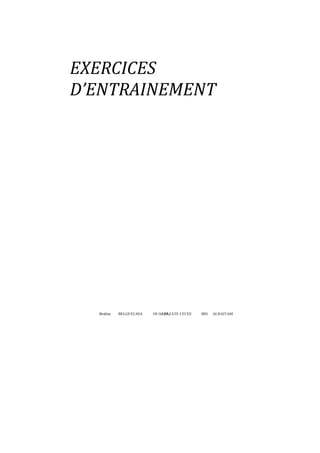 Brahim BELGUELSSA OUARZAZATE LYCEE IBN ALHAITAM65
EXERCICES
D’ENTRAINEMENT
 