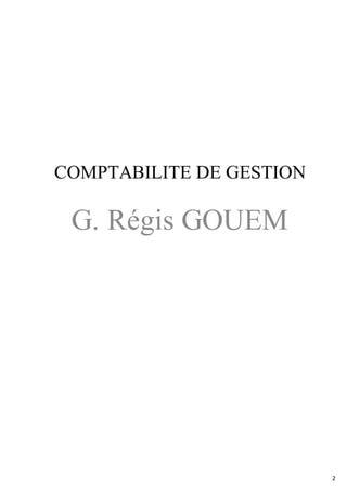 2
COMPTABILITE DE GESTION
G. Régis GOUEM
 