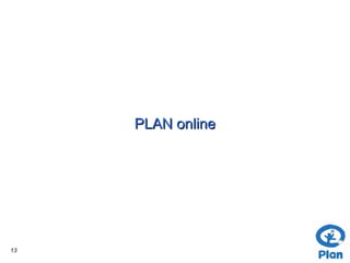 PLAN online




13
 