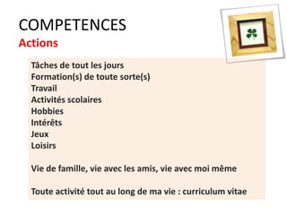 COMPETENCES Attitudes
 