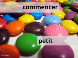 commencer



                  petit
par fritish
 