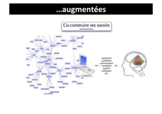 …augmentées	
  
 
