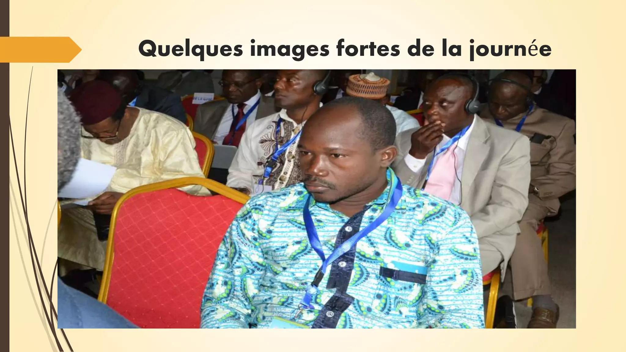 Quelques images fortes de la journée
 