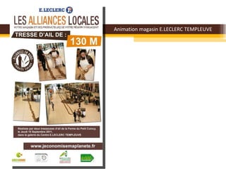 Animation magasin E.LECLERC TEMPLEUVE 