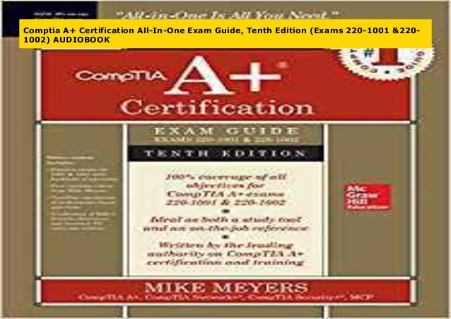 Comptia A Certification All In One Exam Guide Tenth Edition (Exams Comptia A Certification All In One Exam Guide Tenth Edition (Exams