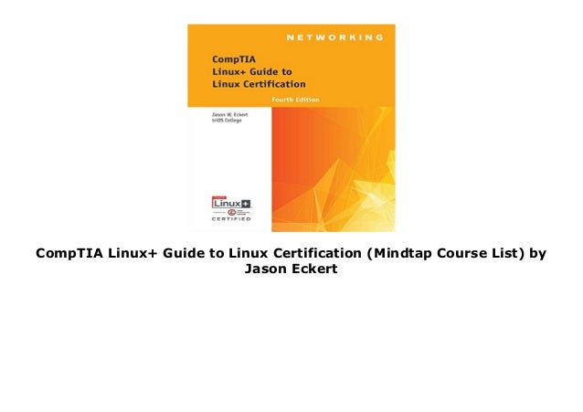 CompTIA Linux+ Guide to Linux Certification (Mindtap Course List) by ...