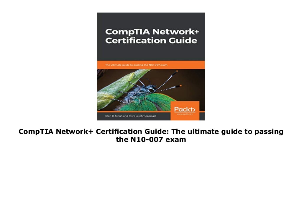 CompTIA Network+ Certification Guide The ultimate guide to passing the