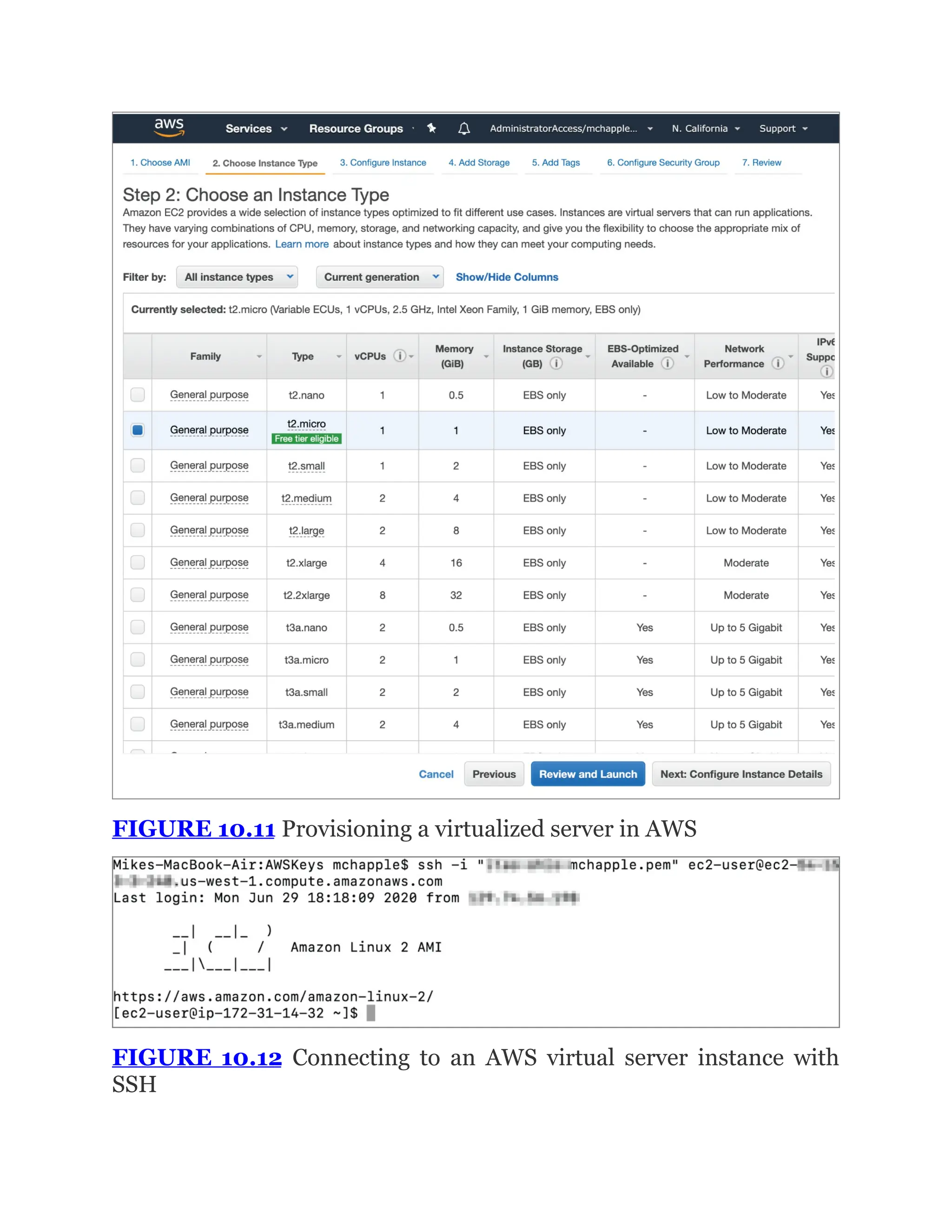 FIGURE 10.11 Provisioning a virtualized server in AWS
FIGURE 10.12 Connecting to an AWS virtual server instance with
SSH
 