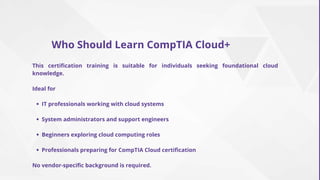 CompTIA Cloud+ Certification Training | Vendor Neutral Cloud Skills | PDF