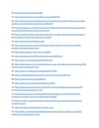 56. https://ummalife.com/post/579958
57. https://www.letsknowit.com/comptia-cysa-cs0-00339194
58. https://www.stepmap.com/map/master-the-comptia-cysa-cs0-003-cybersecurity-analyst-
practice-test-with-dumpsboss-prep-tools-s4BAcIEf34
59. https://comptia-cysa-cs0-003-cybersecurity-analyst-practice-test.typedream.app/comptia-
cysa-cs0-003-cybersecurity-analyst-practice-test
60. https://studylib.net/flashcards/set/comptia-cysa+-cs0-003-cybersecurity-analyst-practice-
test-dumpsboss-step-by-step-study-guide_310350
61. https://matters.town/a/l48wym41jbrc
62. https://www.slideserve.com/CompTIA1/dumpsboss-guide-to-comptia-cysa-cs0-003-
cybersecurity-analyst-practice-test
63. https://blog.spacehey.com/entry?id=1658985
64. https://comptia-cysa-cs0-003-cybersecurity-anal.webflow.io/
65. https://heyzine.com/flip-book/f2e020a472.html
66. https://www.novypro.com/article/dumpsboss-proven-methods-for-comptia-cysa+-cs0-003-
cybersecurity-analyst-practice-test
67. https://forums.insta360.com/section/16/post/73958/
68. https://swallowingdisorderfoundation.com/forum/users/cs0_003prep/
69. https://routinehub.co/user/cs0003prep
70. https://wakelet.com/wake/rs9ycV3AjHoHrLLcQd7iY
71. https://www.clevercomponents.com/portal/community/p6369/comptia-cysa-cs0-003-
cybersecurity-analyst-practice-test.aspx
72. https://www.coursehero.com/file/250059223/DumpsBoss-CompTIA-CySA-CS0-003-
Cybersecurity-Analyst-Practice-Test-Best-Study-Guidepdf/
73. https://us.idyllic.app/quiz/32w1qyol4n-test-your-cybersecurity-analyst-skills-with-our-
comptia-cysa-quiz
74. https://comptiacysacspracticetest.zohosites.com/
75. https://slides.com/comptiacysacs0003practicetest/dumpsboss-comptia-cysa-cs0-003-
cybersecurity-analyst-practice-test/
 
