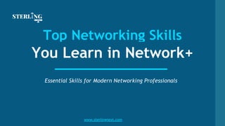 Top Networking Skills You Learn in CompTIA Network+ Certification | PDF