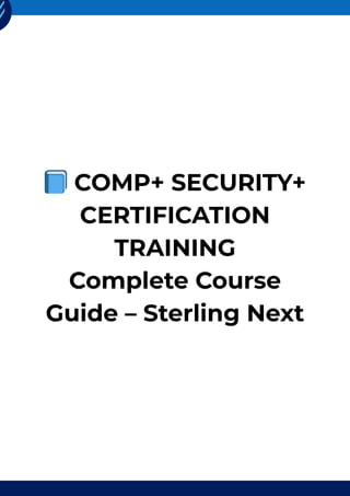 CompTIA Security+ Certification Training Guide – Sterling Next.pdf