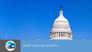 SHORT VIDEO ON SECURITY +
 