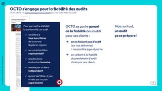 .9
OCTO
I
PART
OF
ACCENTURE
©
2026
-
All
rights
reserved
OCTO
I
PART
OF
ACCENTURE©
2026
-
All
rights
reserved
.9
OCTO s’engage pour la ﬁabilité des audits
OCTO adhère à la charte d’engagement du CNCPH pour des audits RGAA de qualité
OCTO se porte garant
de la ﬁabilité des audits
pour ses clients :
➔ en ne faisant pas d’audit
(sur nos deliveries)
= ne pas être juge et partie
➔ en veillant à la ﬁabilité
du prestataire d’audit
choisi par nos clients
Pour permettre d’établir
la conformité, un audit :
✓ se réfère à
tous les critères
de la norme
légale en vigueur
✓ sur un échantillon
représentatif
✓ résulte d’une
évaluation humaine
✓ menée par un tiers
indépendant
✓ qui est certiﬁé·e, à jour,
et relu par un pair
expérimenté
Mais surtout,
un audit
ça se prépare !
 