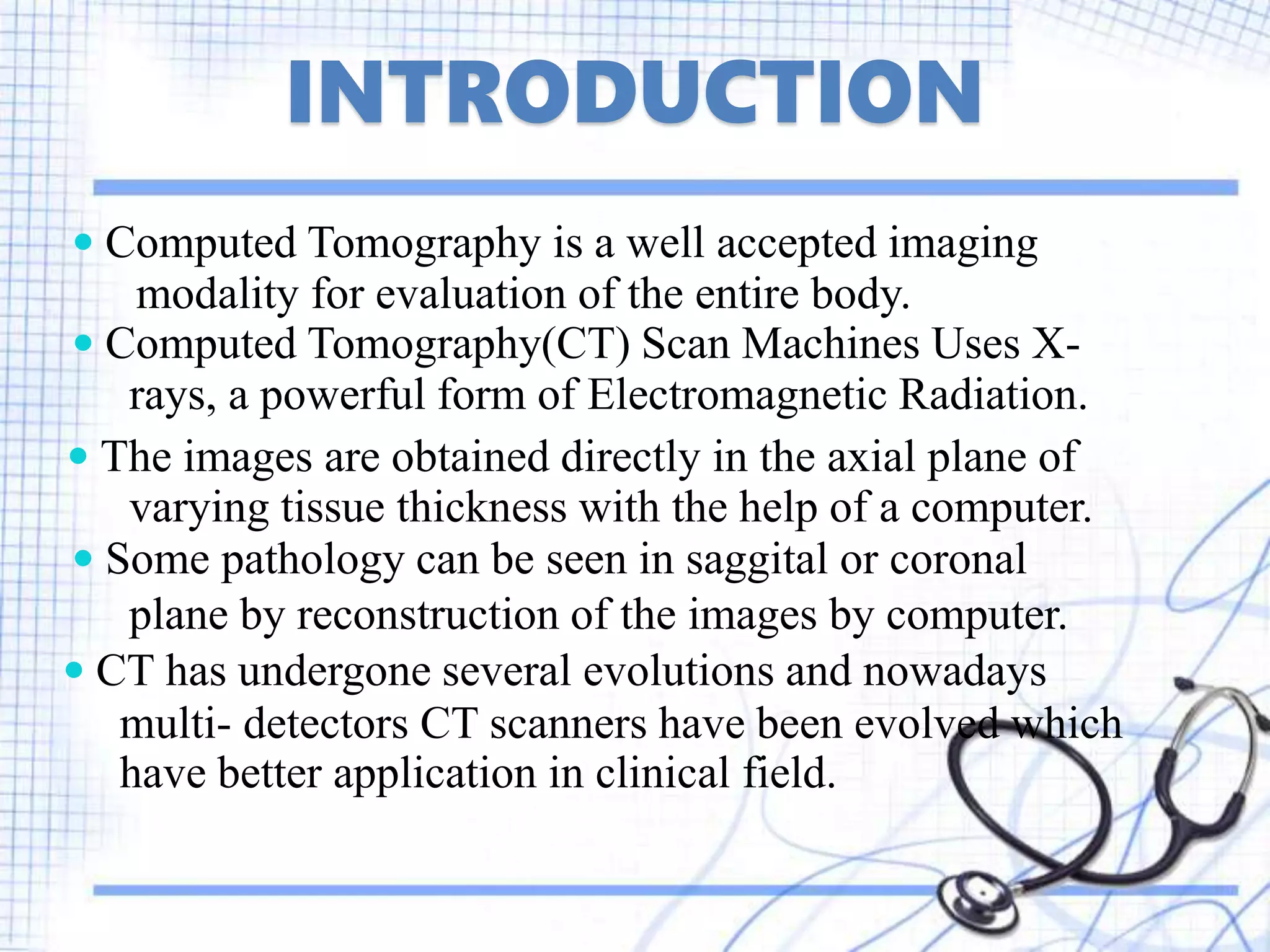 Computed Tomography and Spiral Computed Tomography PPT