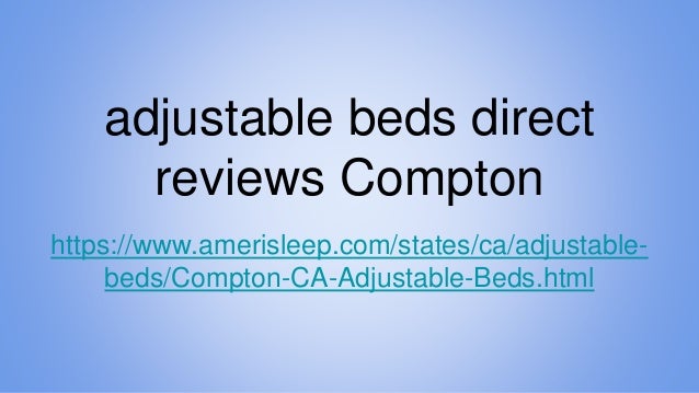 Adjustable Beds Reviews >> Compton Adjustable Beds Direct Reviews Adjustable Beds Reviews >> Compton Adjustable Beds Direct Reviews
