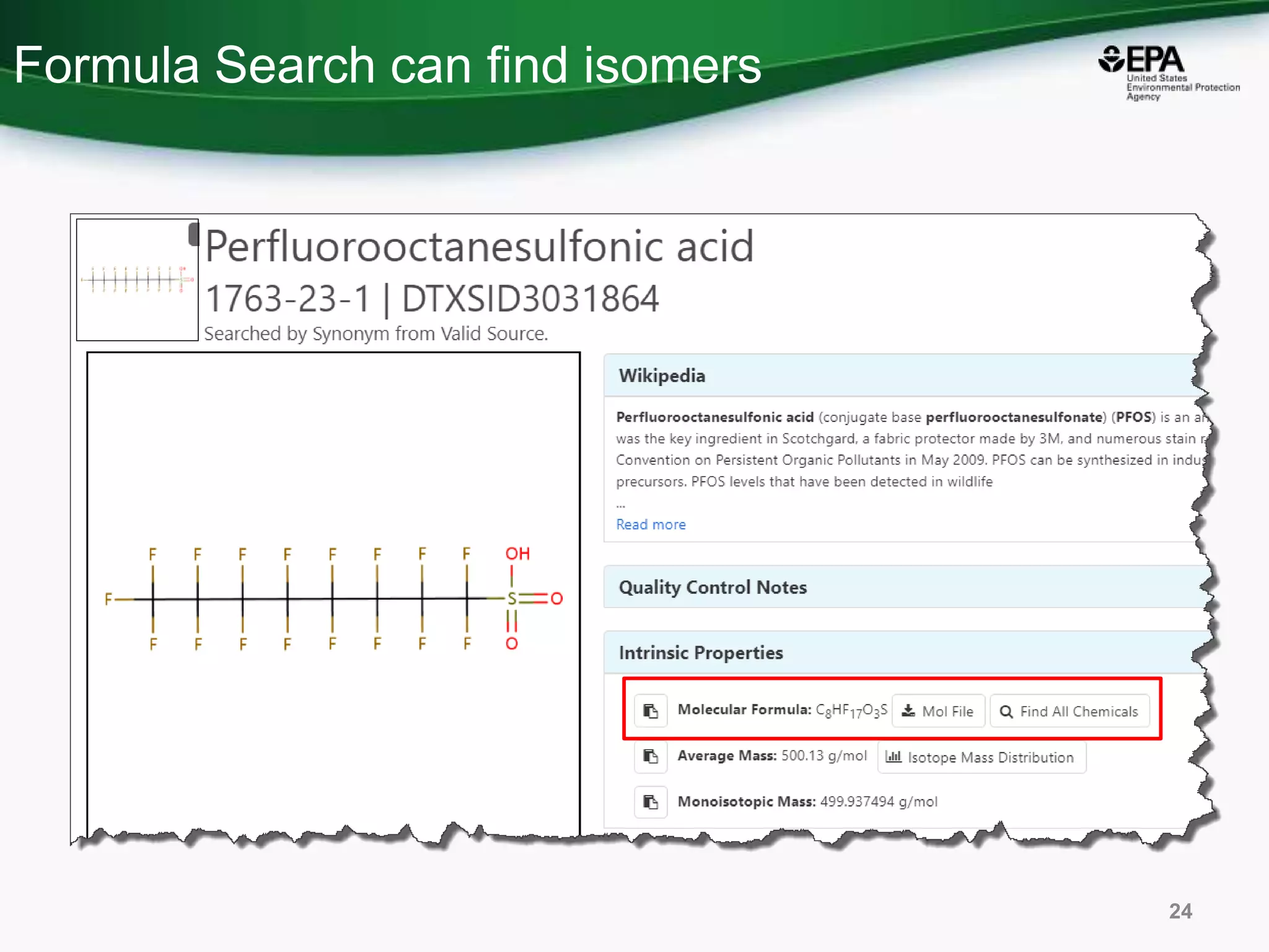 Formula Search can find isomers
24
 