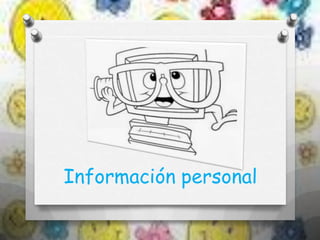 Información personal
 