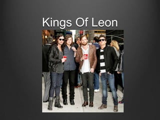 Kings Of Leon

 