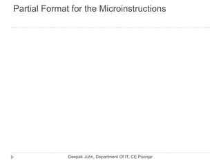 Partial Format for the Microinstructions
 