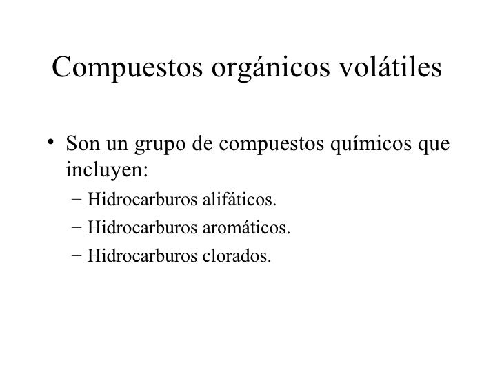 Compuestos organicos volatiles Compuestos organicos volatiles