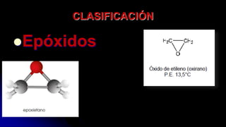 CLASIFICACIÓN
Epóxidos
 