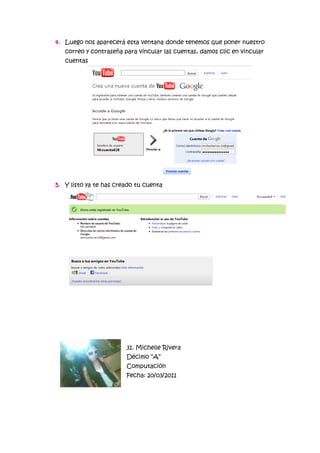 4. Luego nos aparecerá esta ventana donde tenemos que poner nuestro
correo y contraseña para vincular las cuentas, damos clic en vincular
cuentas
5. Y listo ya te has creado tu cuenta
31. Michelle Rivera
Décimo “A”
Computación
Fecha: 20/03/2011