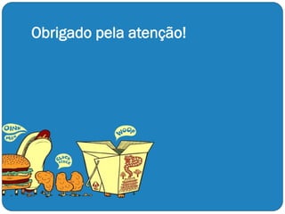 Obrigado pela atenção!
 