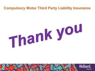 Compulsory Motor Third Party Liability Insurance
 