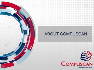 ABOUT COMPUSCAN
 