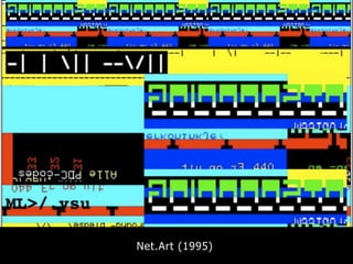 Net.Art (1995)
 