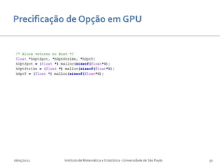 16/05/2012   Instituto de Matemática e Estatística - Universidade de São Paulo   50
 