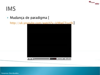 Mudança de paradigma [ http://uk.youtube.com/watch?v=k9RwCTsvr9c ] 