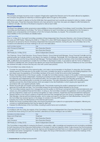 Corporate governance statement continued


Directors
The Company arranges insurance cover in respect of legal action against the Directors and to the extent allowed by legislation,
the Company has granted an indemnity to Directors against claims brought by third parties.
All Directors are subject to election at the first AGM after their appointment and currently are required to retire by rotation, at least
every three years. Those Non-Executive Directors who have served for more than nine years are obliged to offer themselves for
re-election annually. One third of the Board is required to retire at each AGM.
Board Committees
The Board has delegated certain governance responsibilities to three principal Board Committees; Audit Committee, Remuneration
Committee and Nominations Committee. The Terms of Reference for each Committee can be obtained from the Company’s
website www.computacenter.com/investors or from the Company Secretary, by request. The composition and main
responsibilities of the Committees are detailed below:
Audit Committee
Prior to 14 May 2010, the Audit Committee consisted of three Independent Non-Executive Directors; John Ormerod (Chairman),
Ian Lewis and Cliff Preddy. Following the AGM on 14 May 2010, when Cliff Preddy stepped down from the Board, the Committee
continued to be served by the two remaining independent Non-Executive Directors. During the year, the Committee met on five
occasions and attendance at those meetings is set out in the table below:
Audit Committee members                           Role                                                                     Attendance record
John Ormerod (Chairman)                           Non-Executive Director                                                                5/5
Ian Lewis                                         Non-Executive Director                                                                5/5
Cliff Preddy (to 14 May 2010)                     Senior Independent Director                                                           2/2
The Chairman, Group Chief Executive, Group Finance Director, Group Internal Audit Manager, Group Financial Controller and the
external auditor are routinely invited to, and attend, the majority of meetings. Periodically, the Committee also meets privately with
the external auditor and the Group Internal Audit Manager. The Board believes that the members of the Committee have sufficient
skills, qualifications and experience to enable the Committee to discharge its duties, in accordance with the Terms of Reference.
The Board is satisfied that John Ormerod has relevant and recent financial experience. The Terms of Reference for the Committee
are reviewed annually to ensure that they are in line with current best practice.
The Committee’s key duties include, to:
•   Consider the reappointment of the external auditor, and make a recommendation to the Board. In doing this, the Committee
    reviews reports on the execution by the auditor of its work; considers the report on audit firms by the Auditing Inspection Unit;
    and draws upon the experience of Committee members of the work of other firms and at other businesses;
•   Review the independence of the Group’s auditor. Annually the Committee receives a report on the auditor’s internal procedures
    to ensure that they remain independent, including its procedure for the rotation of key audit personnel. To support maintaining
    the objectivity and independence of the external auditor, the Committee has approved a formal policy governing the
    engagement of the external auditor to provide non-audit services. This policy precludes the auditor from providing certain
    services and permits other limited services which are subject to low fee thresholds or which require prior approval in
    accordance with a pre-agreed authority matrix;
•   Review the audit plan and results of the external audit. This includes receiving the auditor’s assessment of audit risk and
    approval of its audit plan and fees. The Committee reviews the accounting policies adopted by the Group;
•   The Committee receives reports from management and the auditor on the Group’s annual and interim financial statements and
    reviews any other published financial information. In doing so, the Committee considers the application of accounting policies
    and key judgments in areas such as revenue recognition on major contracts, impairment and financial statement disclosure;
•   Receive reports on the Group’s systems of internal control and risk management from the Group’s management, the Group
    Risk Manager, internal audit and external auditor, and to review and report to the Board on their effectiveness. During 2010
    the Committee has received reports on the design of controls in the new ERP system;
•   Evaluate and monitor the effectiveness of the internal audit function;
•   Review the Group’s business ethics policy and ensure procedures are in place for an appropriate investigation, following any
    concerns or potential breaches that may be raised by staff; and
•   Evaluate the effectiveness of the Committee, including its performance and constitution.
Nominations Committee
In compliance with the Code, the majority of the Committee is made up of Independent Non-Executive Directors. The Committee
convened five times during 2010 and the members’ attendance at those meetings is set out below:
Nominations Committee members                     Role                                                                     Attendance record
Greg Lock (Chairman)                              Chairman                                                                              5/5
Ian Lewis                                         Non-Executive Director                                                                5/5
John Ormerod                                      Non-Executive Director                                                                5/5
Cliff Preddy (to 14 May 2010)                     Senior Independent Director                                                           2/2
The Committee is responsible for reviewing the Board’s composition, skills, knowledge and experience and nominating candidates
for both Executive and Non-Executive Directorships on the basis of merit and objective criteria. It also ensures that the procedures
for the appointment of new Directors are formal, rigorous and transparent and that there is an orderly succession for appointments
to the Board and senior management. To assist in this regard, the Group Chief Executive is invited to attend the meetings of this
Committee, when appropriate.


32 Computacenter plc Annual Report and Accounts 2010
 