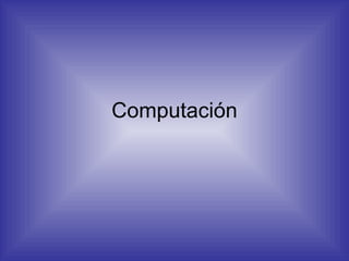 Computación 