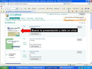 Busca la presentación y dale un click
 