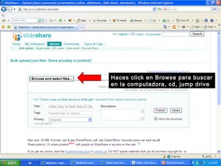Haces click en Browse para buscar
en la computadora, cd, jump drive
 