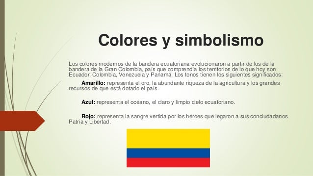 Resultado de imagen para que significa los colores de la bandera del ecuador