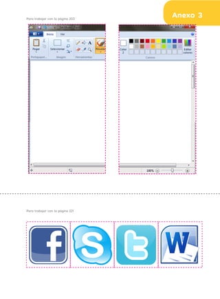 Para trabajar con la página 203
Anexo 3
Para trabajar con la página 221
 