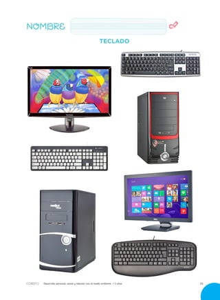 Desarrollo personal, social y relación con el medio ambiente / 3 años 55
NOMBRE
TECLADO
 