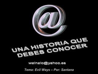 Tema: Evil Ways – Por: SantanaTema: Evil Ways – Por: Santana
 